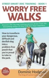 Worry Free Walks: How To Transform Your