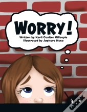 Worry!