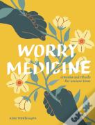 Worry Medicine