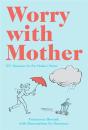 Worry With Mother - Preview