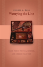 Worrying The Line - Preview