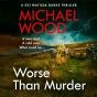 Worse Than Murder - Preview