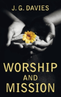 Worship And Mission - Preview