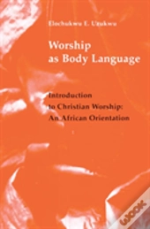 Worship As Body Language
