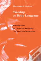 Worship As Body Language