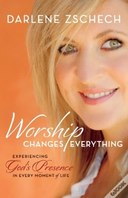 Capa do artigo Worship Changes Everything Â€“ Experiencing God`S Presence In Every Moment Of Life