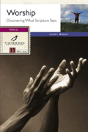 Worship: Discovering What Scripture Says - Preview