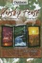Worship Feast: Outdoors - Preview