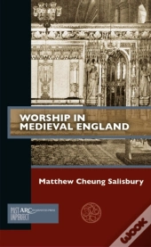 Worship In Medieval England