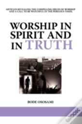 Worship In Spirit And In Truth