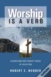 Worship Is A Verb