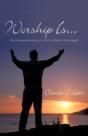 Worship Is... - Preview