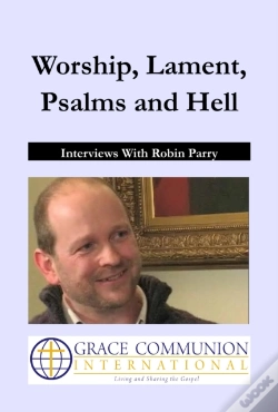 Capa do artigo Worship, Lament, Psalms And Hell: Interviews With Robin Parry