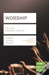 Worship (Lifebuilder Study Guides)