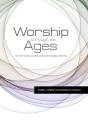 Worship Through The Ages - Preview