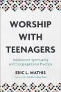 Worship With Teenagers - Preview