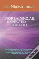 Worshiping As Expected By God