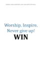 Worship.Inspire. Never Give Up! Win - Preview