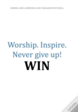 Capa do artigo Worship.Inspire. Never Give Up! Win