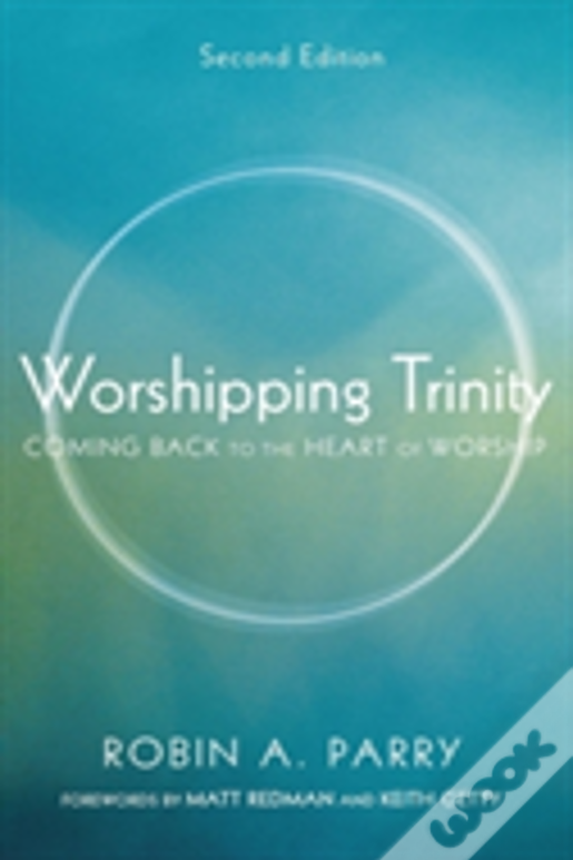Worshipping Trinity, Second Edition