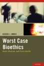 Worst Case Bioethics - Preview