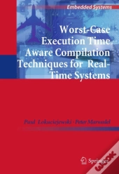 Worst-Case Execution Time Aware Compilation Techniques For Real-Time Systems