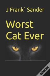 Worst Cat Ever