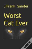 Worst Cat Ever