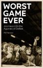 Worst Game Ever - Preview