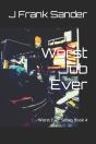 Worst Job Ever - Preview