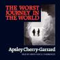 Worst Journey In The World - Preview