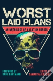 Worst Laid Plans