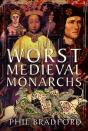 Worst Medieval Monarchs - Preview