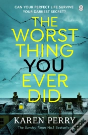 Capa do artigo Worst Thing You Ever Did