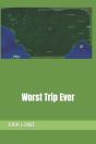 Worst Trip Ever - Preview