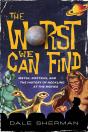 Worst We Can Find - Preview