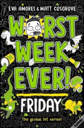 Worst Week Ever Friday Pa