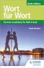 Wort Fur Wort Sixth Edition: German Vocabulary For Aqa A-Level - Preview
