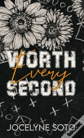 Worth Every Second