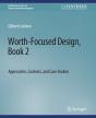 Worth-Focused Design, Book 2 - Preview