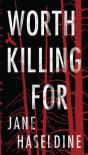 Worth Killing For - Preview