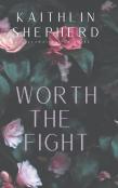 Worth The Fight