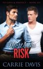 Worth The Risk - Preview