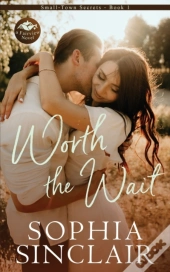 Worth The Wait: A Fairview Novel