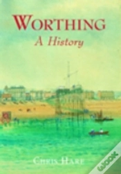 Capa do artigo Worthing: A History