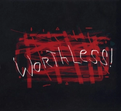 Capa do artigo Worthless! - CD