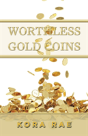 Worthless Gold Coins - Preview
