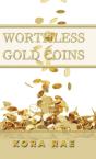 Worthless Gold Coins - Preview