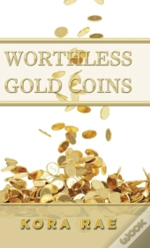 Worthless Gold Coins