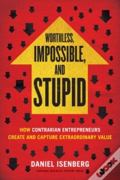 Capa do artigo Worthless, Impossible And Stupid